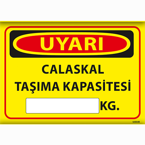 Caraskal Taşıma Kapasitesi uyarı levhası