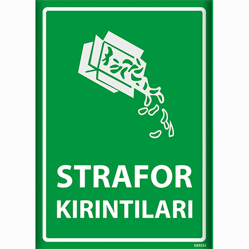 Strafor Kırıntıları uyarı levhası