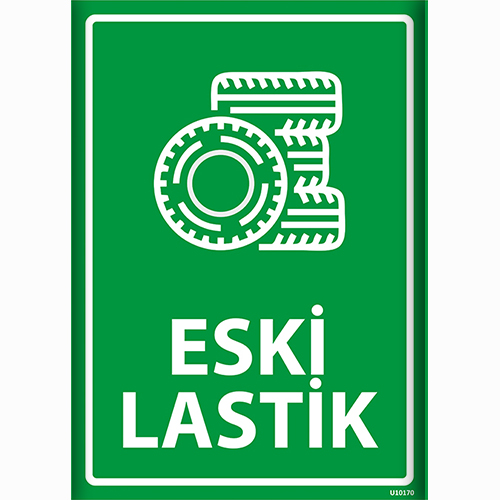 Eski Lastik uyarı levhası