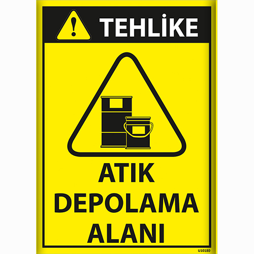 Tehlike Atık Depolama Alanı uyarı levhası