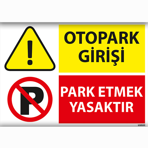 Otopark Girişi Park Etmek Yasaktır uyarı levhası