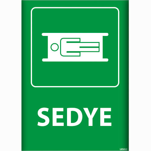 Sedye uyarı levhası