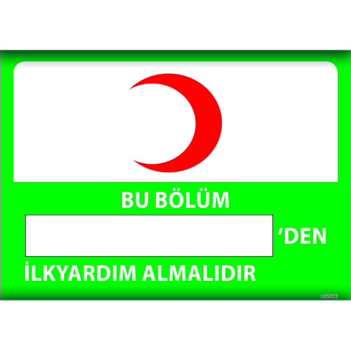 Bu Bölüm İlkyardım Almalıdır uyarı levhası