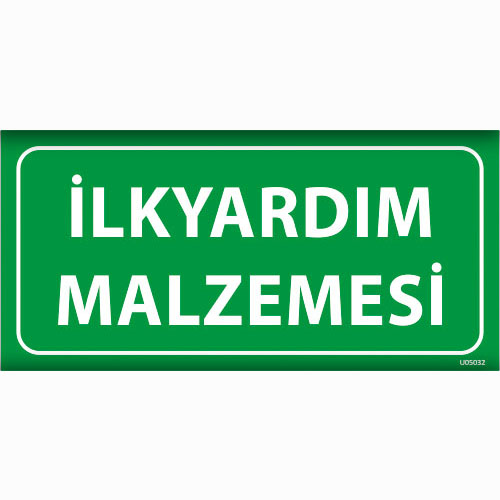 İlkyardım Malzemesi uyarı levhası