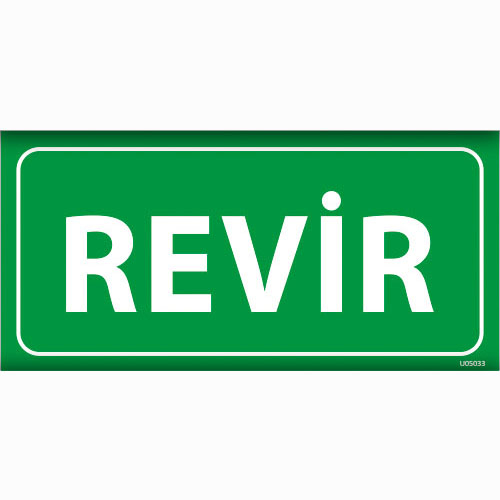 Revir uyarı levhası