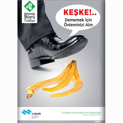 Keşke Dememek İçin Önleminizi Alın uyarı levhası