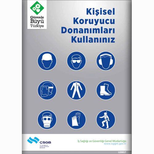 Kişisel Koruyucu Donanımları Kullanınız uyarı levhası