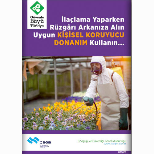 İlaçlama Yaparken Rüzgarı Arkanıza Alın vb. uyarı levhası