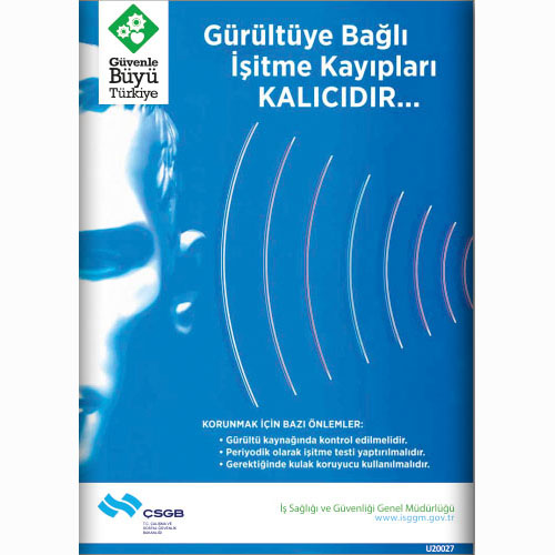 Gürültüye Bağlı İşitme Kayıpları Kalıcıdır uyarı levhası