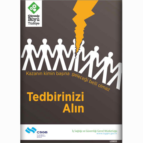 Tedbirini Alın uyarı levhası
