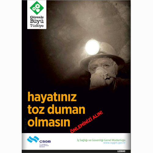 Hayatınız Toz Duman Olmasın uyarı levhası