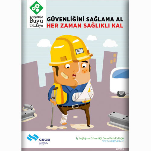 Güvenliğini Sağlama Al vb. uyarı levhası