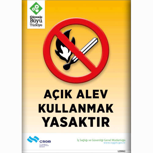 Açık Alev Kullanmak Yasaktır uyarı levhası