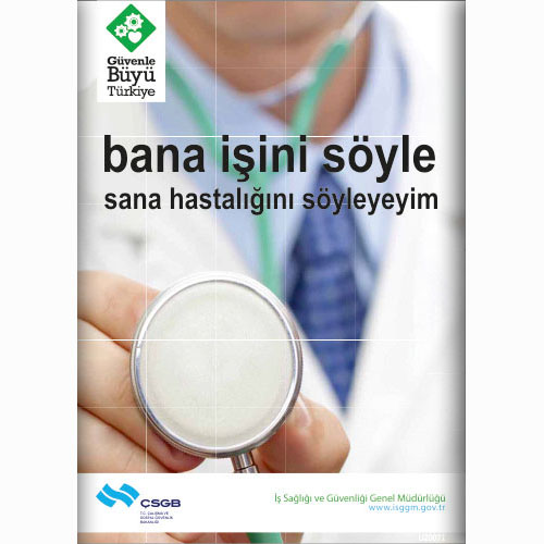 Bana İşini Söyle Sana Hastalığını Söyleyeyim uyarı levhası