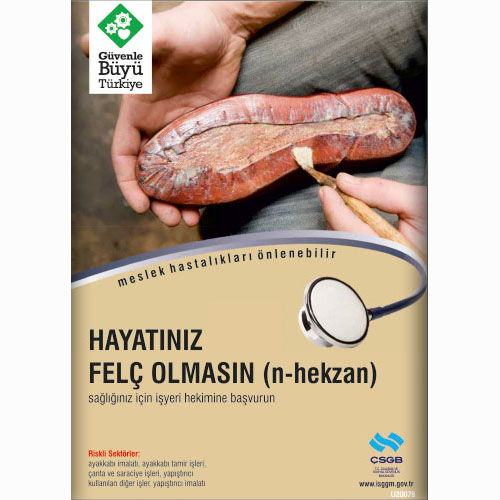 Hayatınız Felç Olmasın uyarı levhası