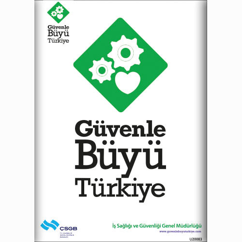 Güvenle Büyü Türkiye uyarı levhası