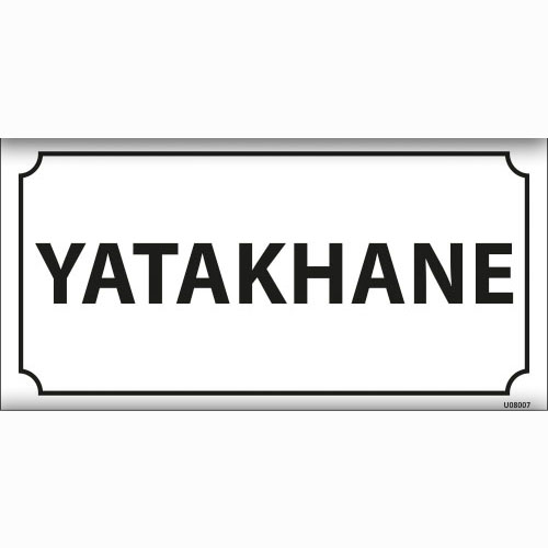 Yatakhane uyarı levhası
