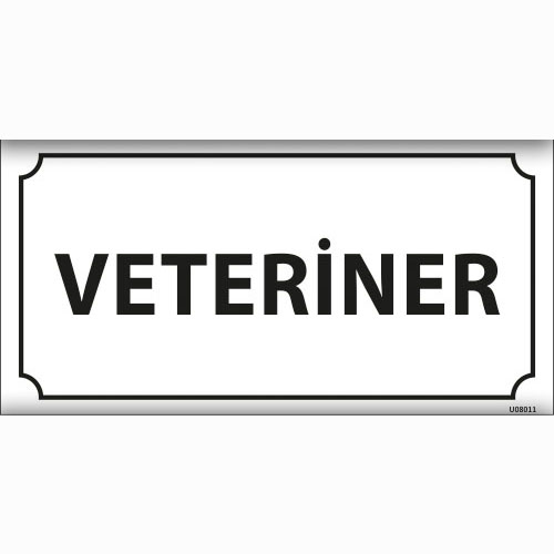 Veteriner uyarı levhası