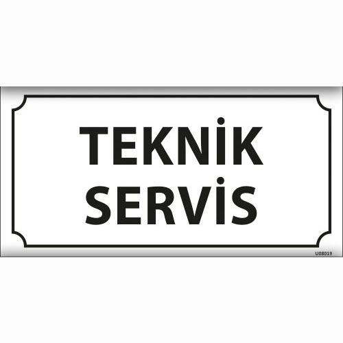 Teknik Servis uyarı levhası