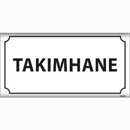Takımhane uyarı levhası
