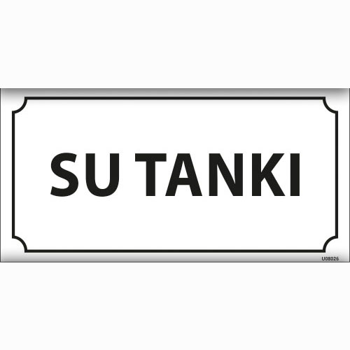 Su Tankı uyarı levhası