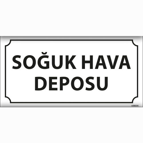 Soğuk Hava Deposu uyarı levhası