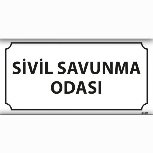 Sivil Savunma Odası uyarı levhası