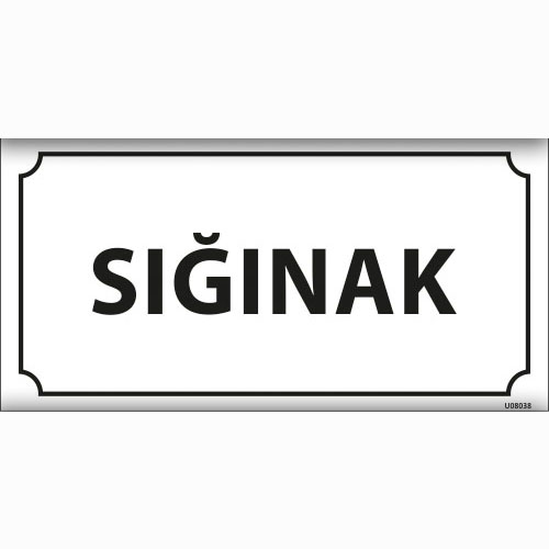 Sığınak uyarı levhası