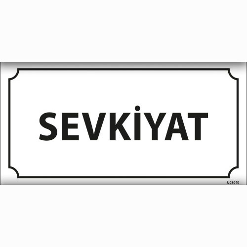 Sevkiyat uyarı levhası