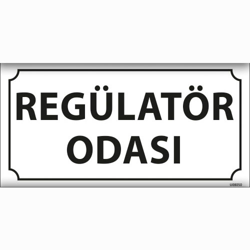 Regülatör Odası uyarı levhası