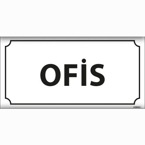 Ofis uyarı levhası