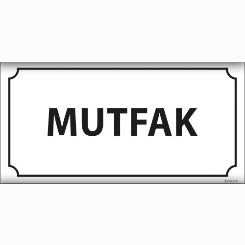 Mutfak uyarı levhası