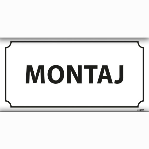 Montaj uyarı levhası