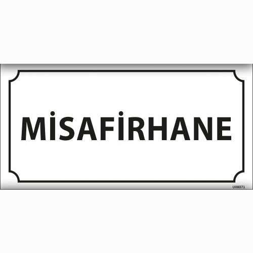 Misafirhane uyarı levhası