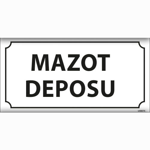 Mazot Deposu uyarı levhası