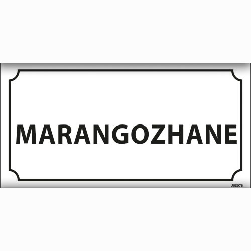 Marangozhane uyarı levhası