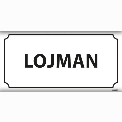 Lojman uyarı levhası