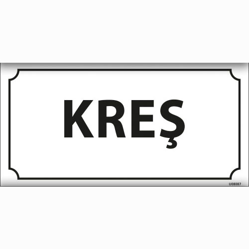 Kreş uyarı levhası