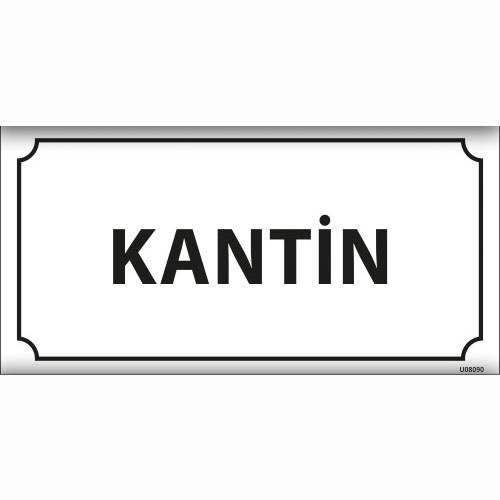 Kantin uyarı levhası