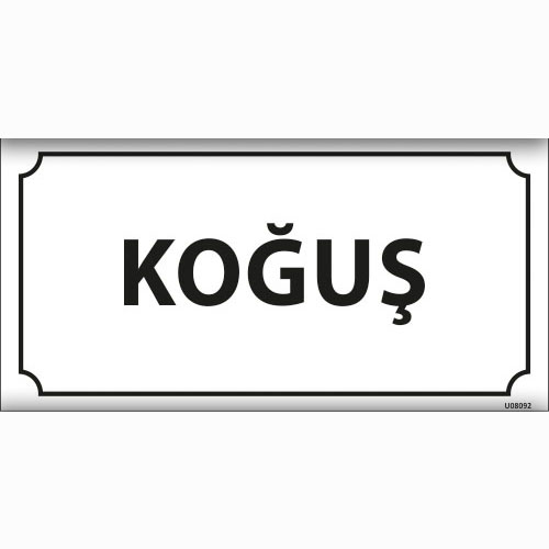Koğuş uyarı levhası