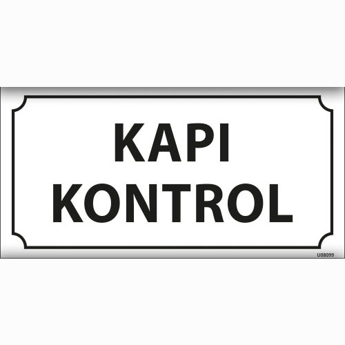 Kapı Kontrol uyarı levhası