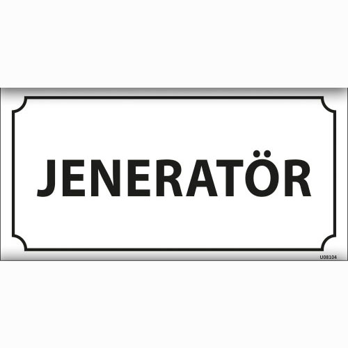 Jeneratör uyarı levhası