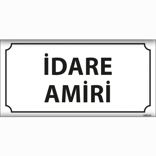 Daire Amiri uyarı levhası