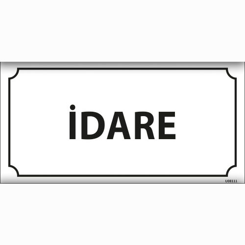 İdare uyarı levhası