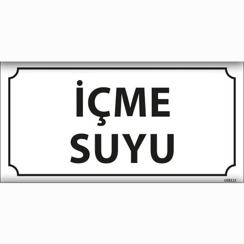İçme Suyu uyarı levhası