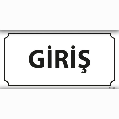 Giriş uyarı levhası