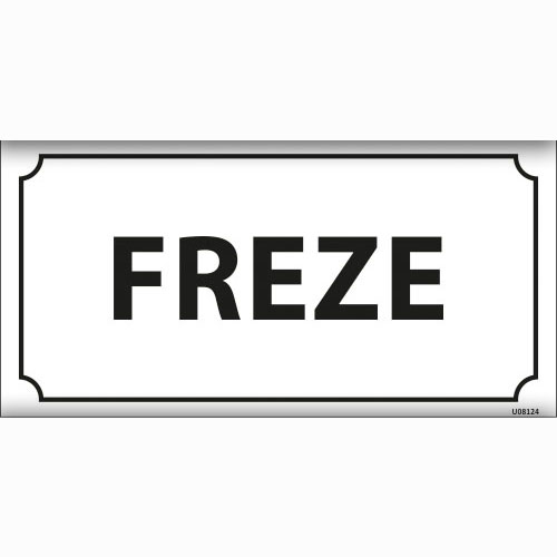 Freze uyarı levhası
