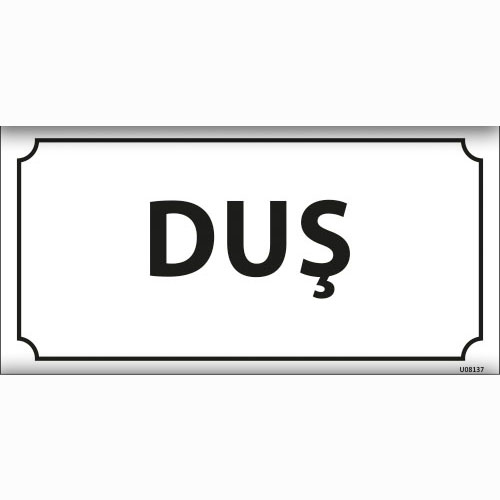Duş uyarı levhası