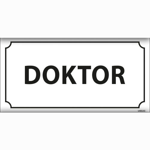 Doktor uyarı levhası