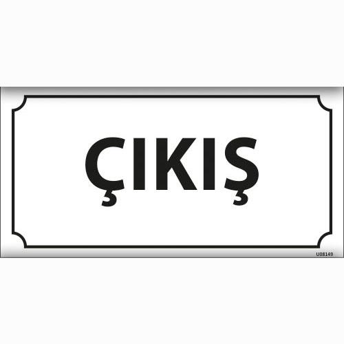 Çıkış uyarı levhası